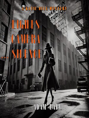 cover image of Katie Bell--Lights, Camera... Silence